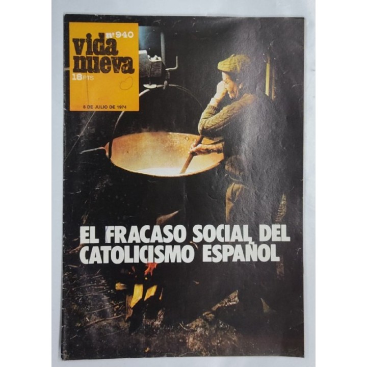 REVISTA VIDA NUEVA. NUMERO 940. 6 de Julio de 1974. El Fracaso social del catolicismo Español