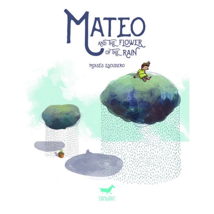 MATEO AND THE FLOWER OF THE RAIN