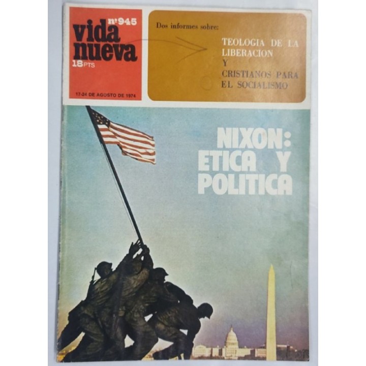 REVISTA VIDA NUEVA. NUMERO 945. 17-24 de Agosto de 1974. Nixon: Etica y Politica