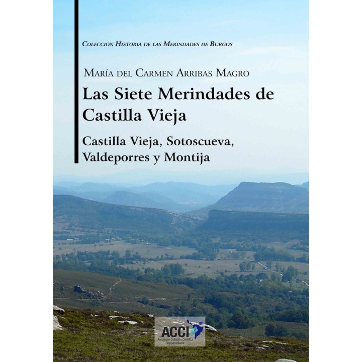 SIETE MERINDADES DE CASTILLA VIEJA - TOMO I,LAS