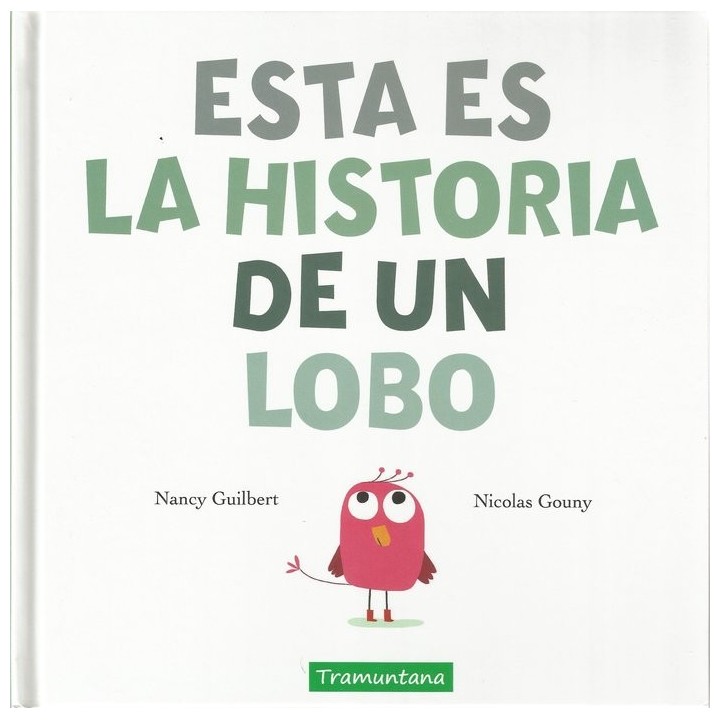 ESTA ES LA HISTORIA DE UN LOBO