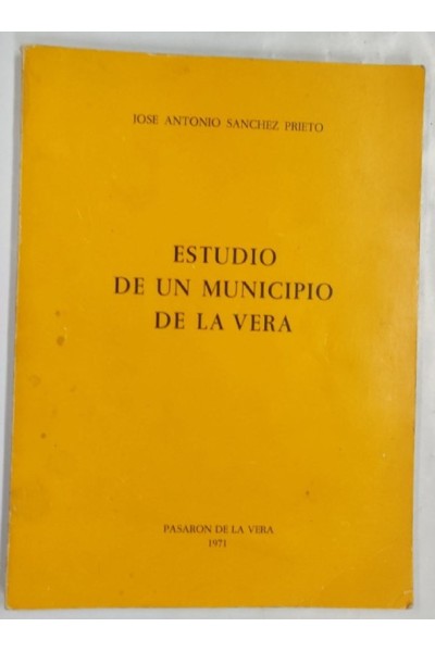 ESTUDIO DE UN MUNICIPIO DE LA VERA -  PASARON DE LA VERA 1971