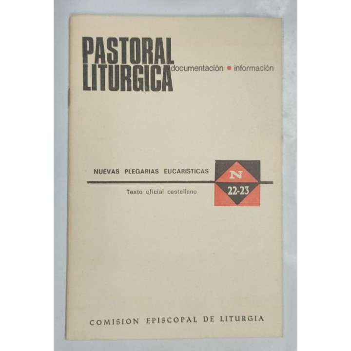 Pastoral liturgica. Documentacion - informacion Numeros 22, 23. Nuevas plegarias eucaristicas