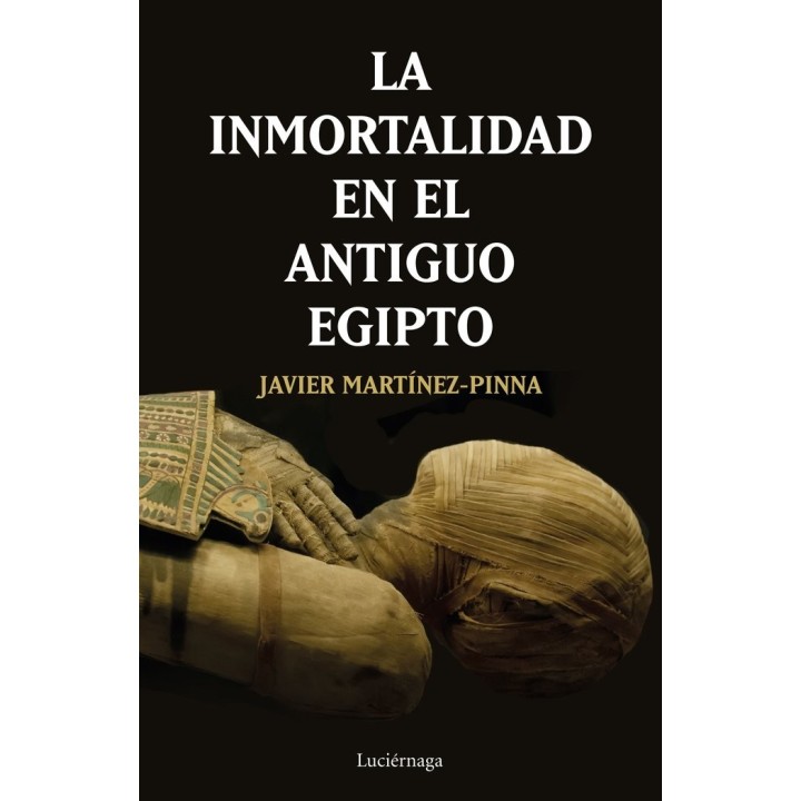 INMORTALIDAD EN EL ANTIGUO EGIPTO,LA