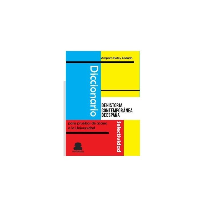 DICCIONARIO DE HISTORIA CONTEMPORANEA DE ESPAÑA