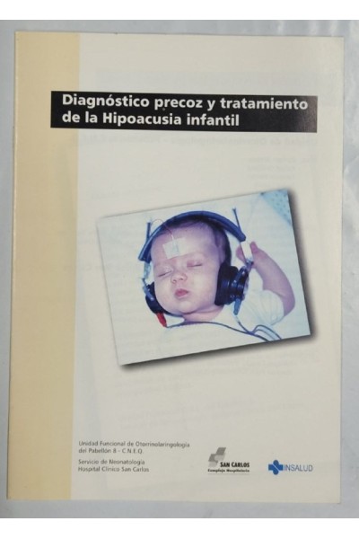 Diagnostico precoz y tratamiento de la hipoacusia infantil