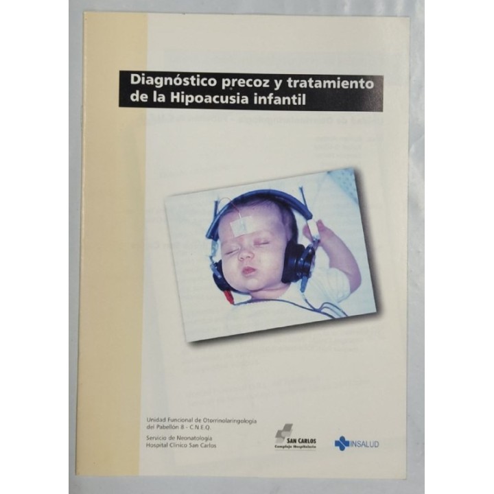 Diagnostico precoz y tratamiento de la hipoacusia infantil