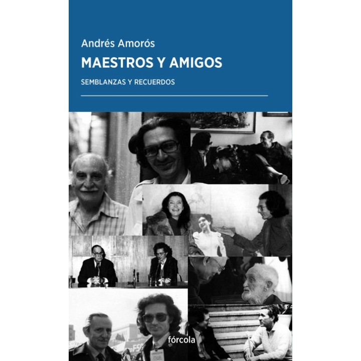 MAESTROS Y AMIGOS SEMBLANZAS Y RECUERDOS