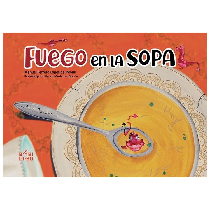 FUEGO EN LA SOPA