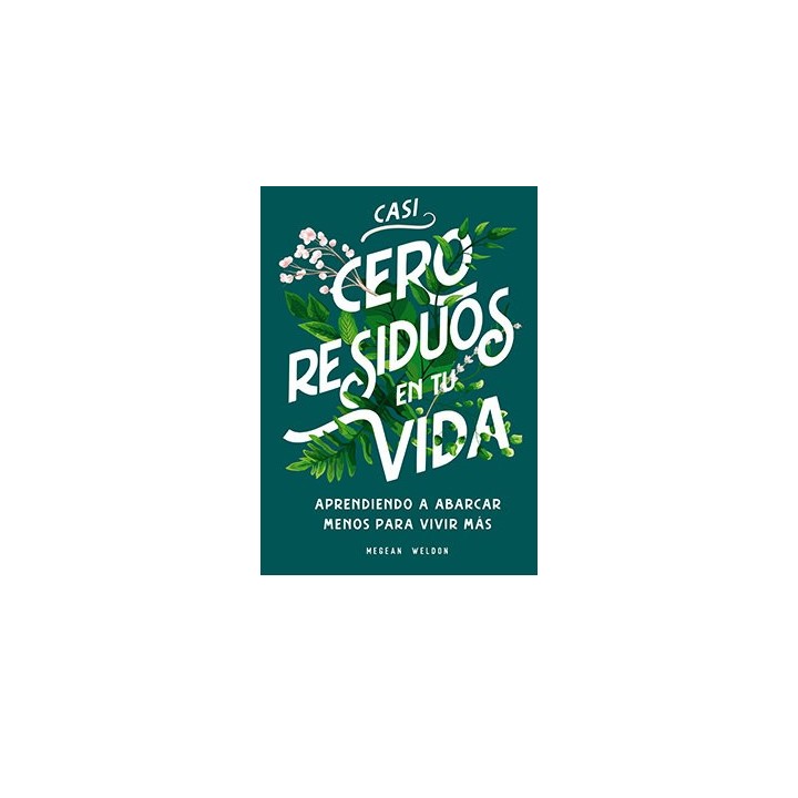 CASI CERO RESIDUOS EN TU VIDA