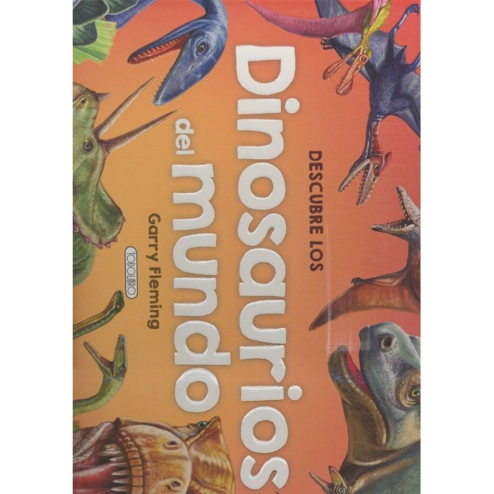DESCUBRE LOS DINOSAURIOS DEL MUNDO