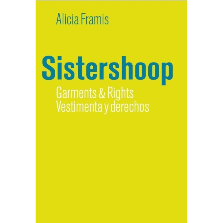 SISTERSHOOP GARMENTS & RIGHTS VESTIMENTA Y DERECHOS