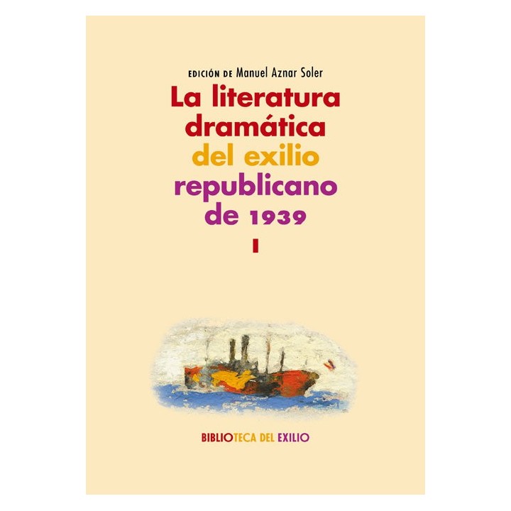 LITERATURA DRAMATICA DEL EXILIO REPUBLICANO DE 1939,LA