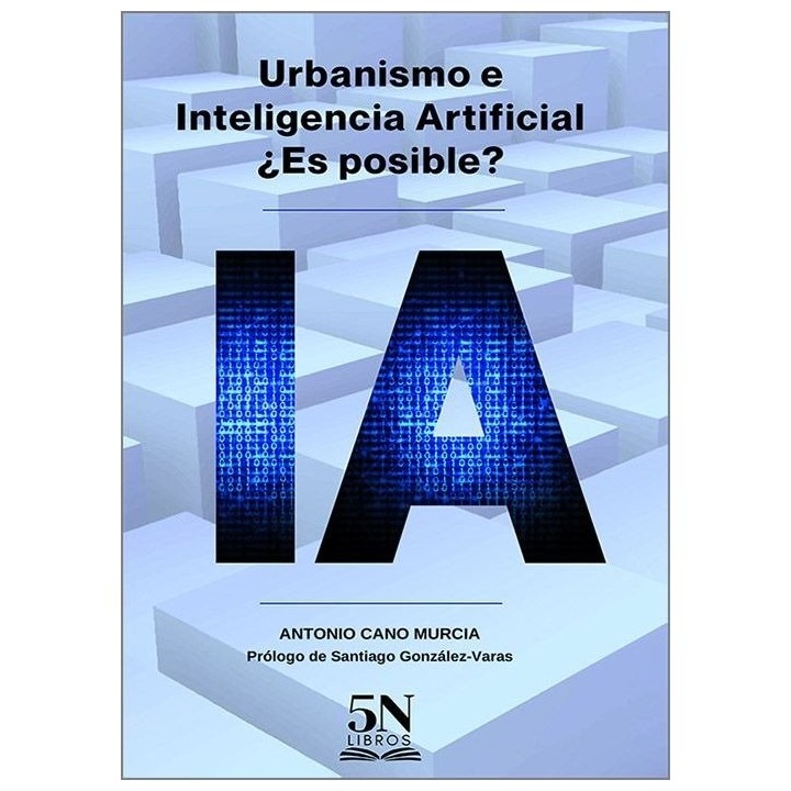URBANISMO E INTELIGENCIA ARTIFICIAL ES POSIBLE