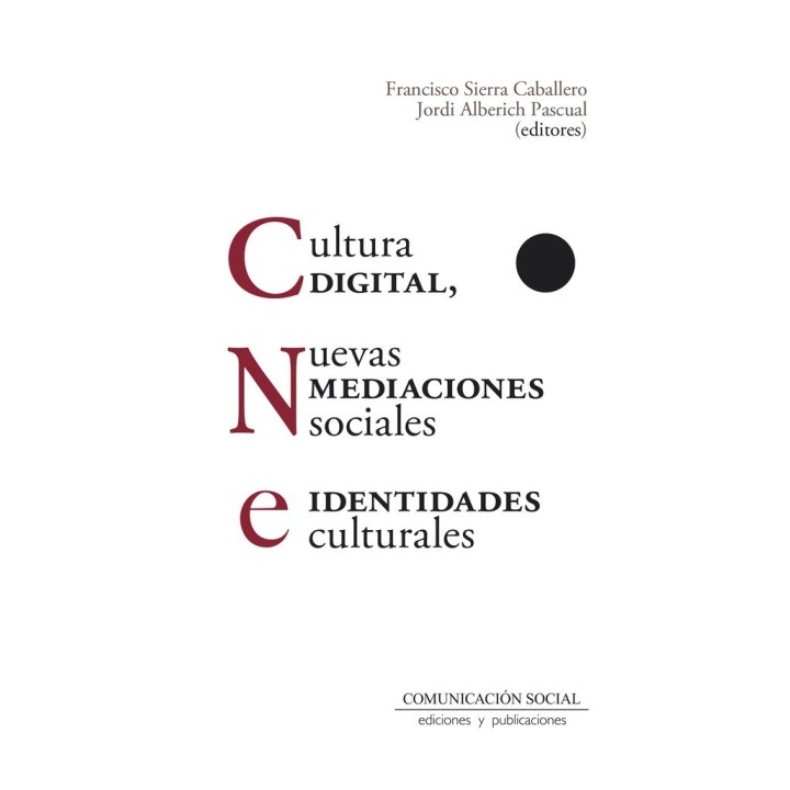 CULTURA DIGITAL NUEVAS MEDIACIONES SOCIALES E IDENTIDADES C