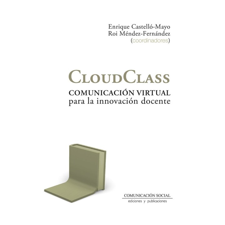 CLOUDCLASS COMUNICACION VIRTUAL PARA LA INNOVACION DOCENTE
