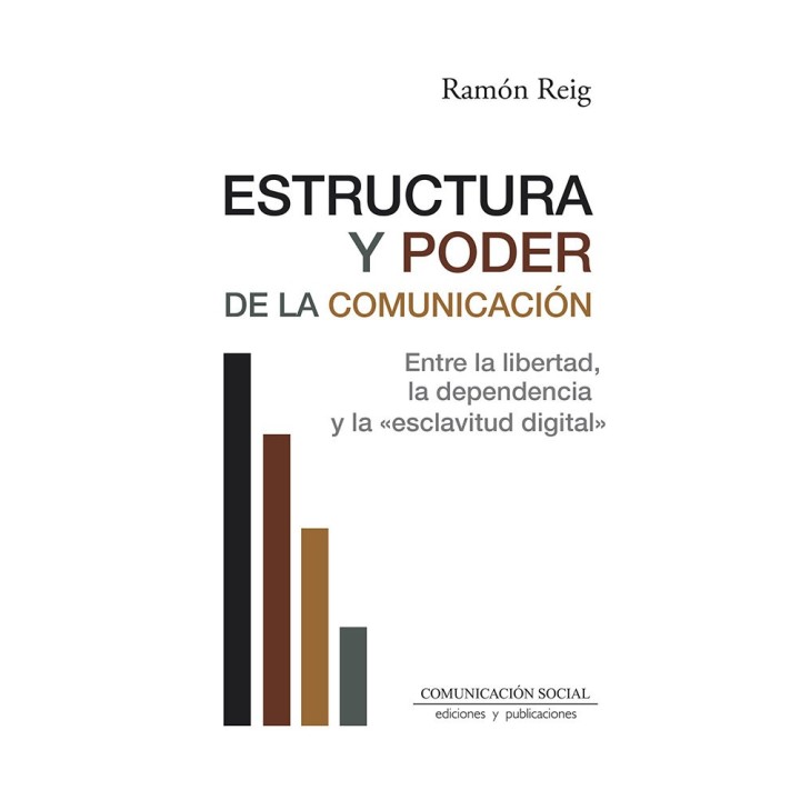 ESTRUCTURA Y PODER DE LA COMUNICACION
