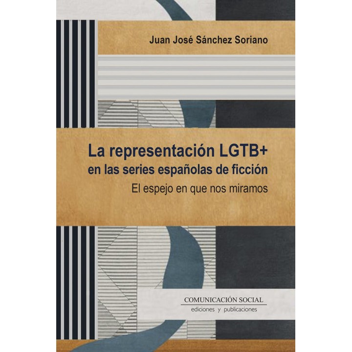 LA REPRESENTACION LGTB EN LAS SERIES ESPAÑOLAS DE FICCION