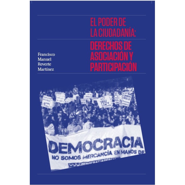 EL PODER DE LA CIUDADANIA: DERECHOS DE ASOCIACION Y PARTICI