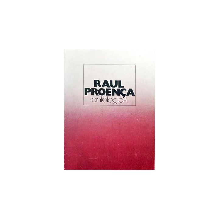 Raúl Proença. Antología - 1.