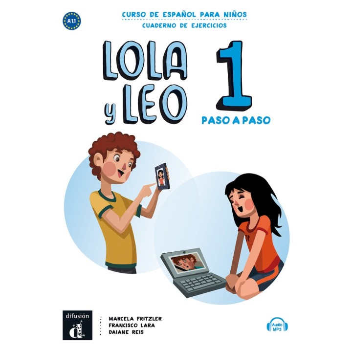 LOLA Y LEO PASO A PASO 1 CUADERNO DE EJERCICIOS A1.1