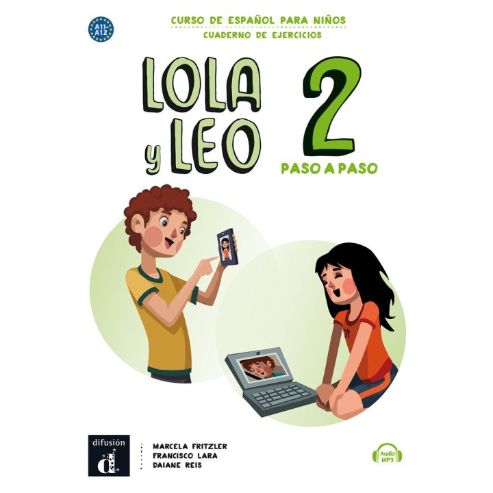 LOLA Y LEO PASO A PASO 2 CUADERNO DE EJERCICIOS A1.1-A1.2