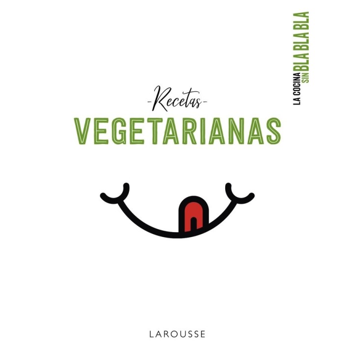 LA COCINA SIN BLA BLA BLA. RECETAS VEGETARIANAS