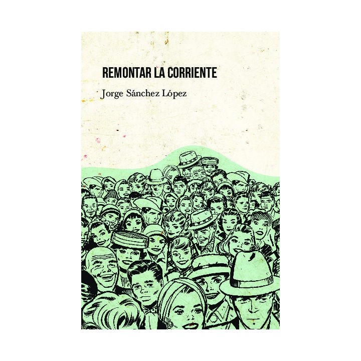 REMONTAR LA CORRIENTE