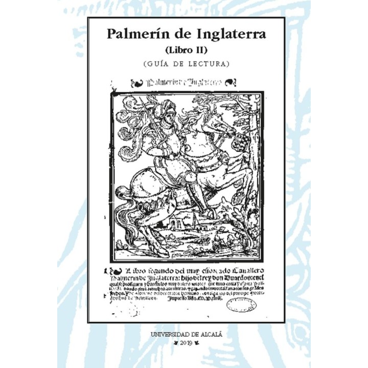 PALMERIN DE INGLATERRA. GUIA DE LECTURA