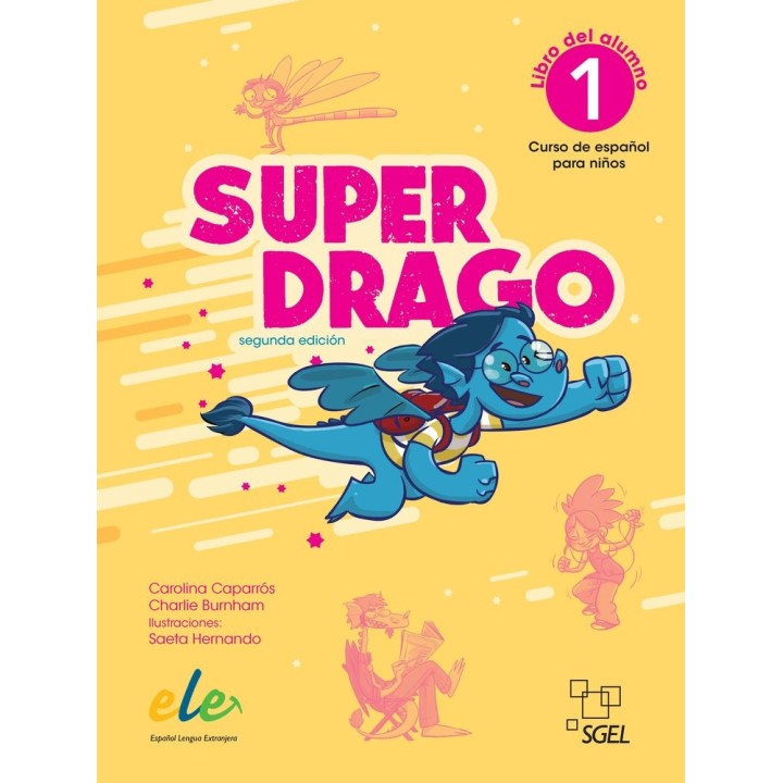 SUPERDRAGO 1 LIBRO DEL ALUMNO 2ª EDICION
