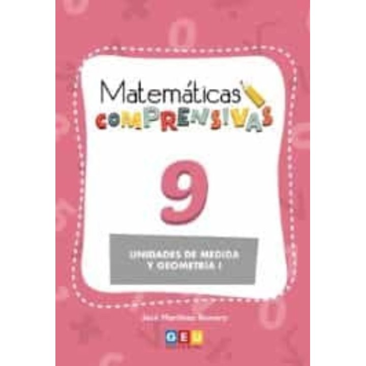 MATEMATICAS COMPRENSIVAS 9 UNIDADES MEDIDA Y GEOMETRIA 1