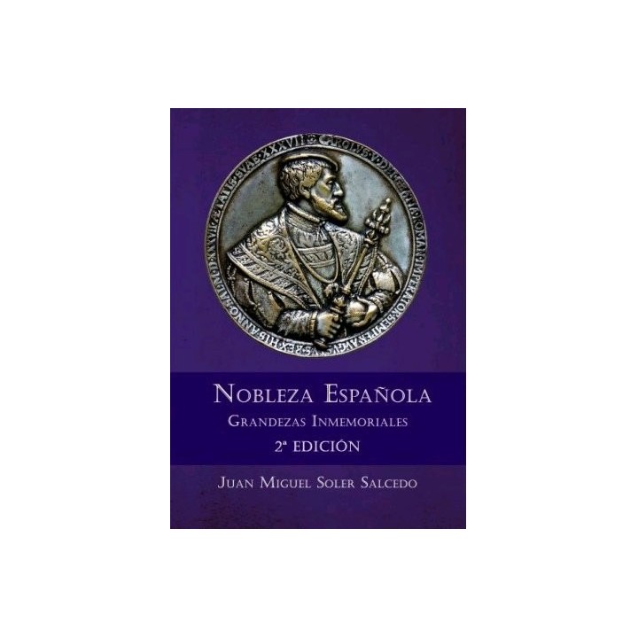NOBLEZA ESPAÑOLA GRANDEZAS INMEMORIALES 2