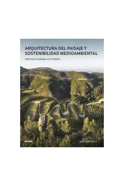 ARQUITECTURA DEL PAISAJE Y SOSTENIBILIDAD MEDIOAMBIENTAL
