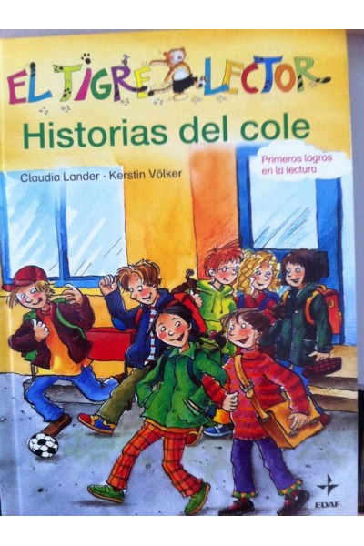 EL TIGRE LECTOR. Historias del cole. Primeros logros en la lectura.