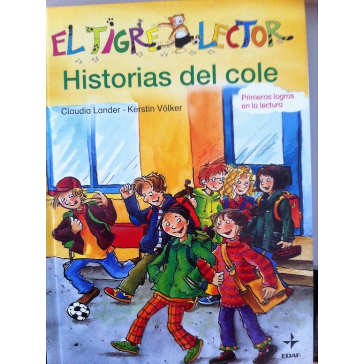 EL TIGRE LECTOR. Historias del cole. Primeros logros en la lectura.