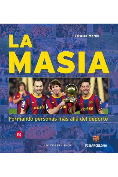 LA MASIA FORMANDO PERSONAS MAS ALLA DEL DEPORTE
