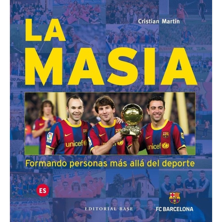 LA MASIA FORMANDO PERSONAS MAS ALLA DEL DEPORTE