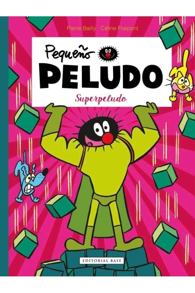 PEQUEÑO PELUDO SUPERPELUDO