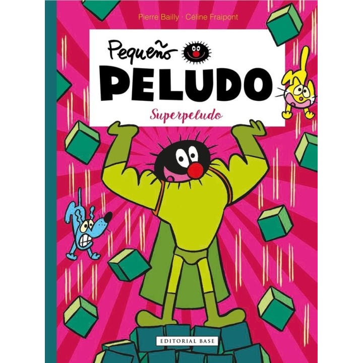 PEQUEÑO PELUDO SUPERPELUDO
