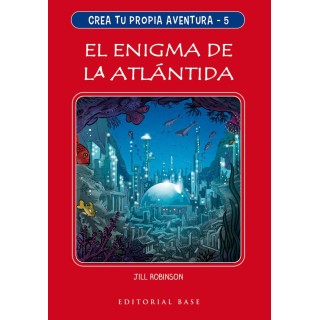 CREA TU PROPIA AVENTURA 5 EL ENIGMA DE LA ATLANTIDA