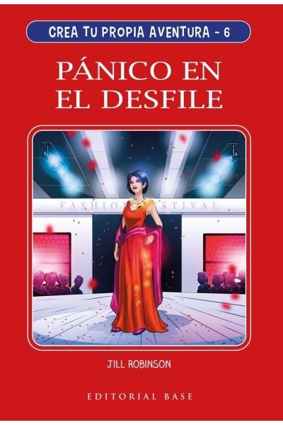 CREA TU PROPIA AVENTURA 6 PANICO EN EL DESFILE
