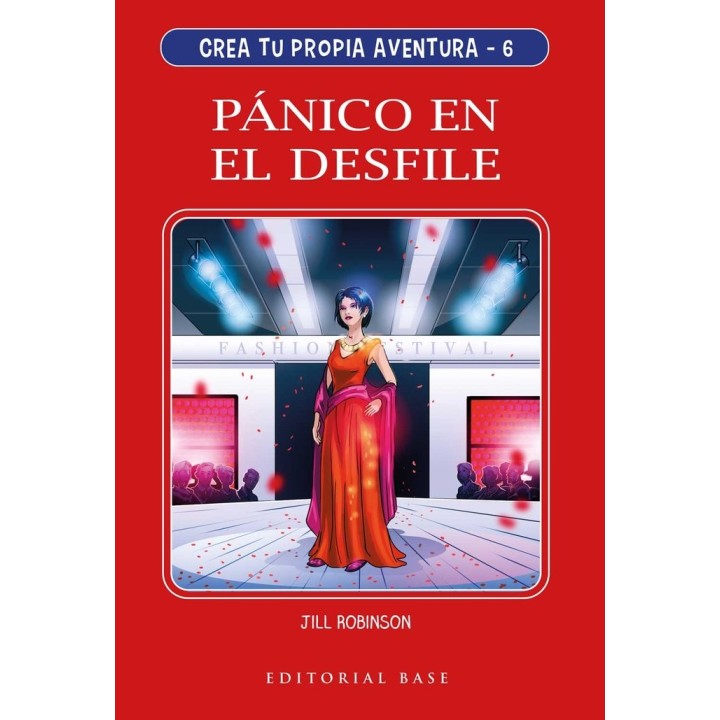 CREA TU PROPIA AVENTURA 6 PANICO EN EL DESFILE