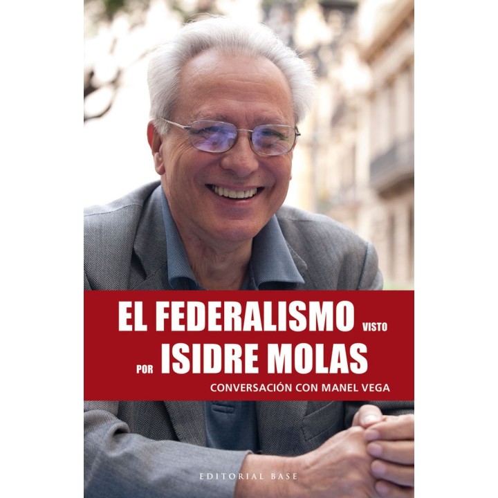 FEDERALISMO VISTO POR ISIDRE MOLAS,EL