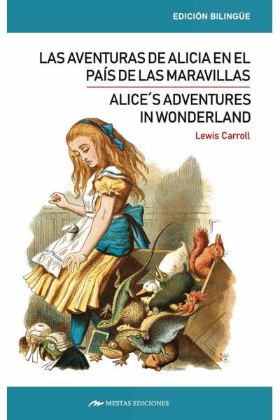 ALICE´S ADVENTURES IN WONDERLAND / ALICIA EN EL PAIS DE LAS