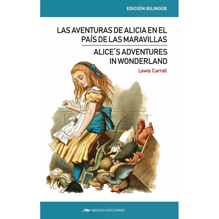 ALICE´S ADVENTURES IN WONDERLAND / ALICIA EN EL PAIS DE LAS