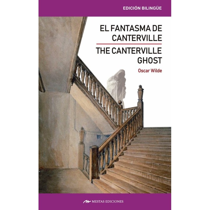 THE CANTERVILLE GHOST AND OTHER STORIES / FANTASMA DE CANTE