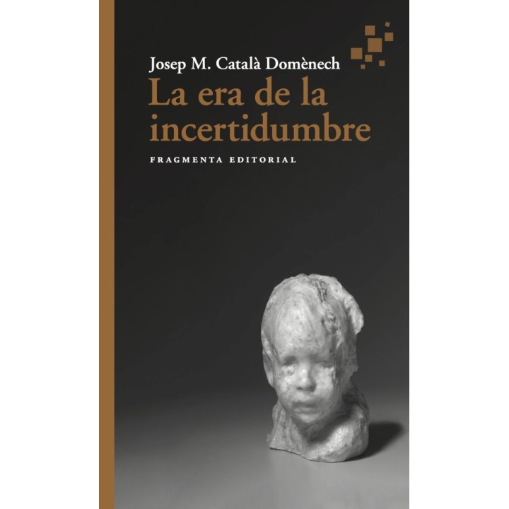 LA ERA DE LA INCERTIDUMBRE