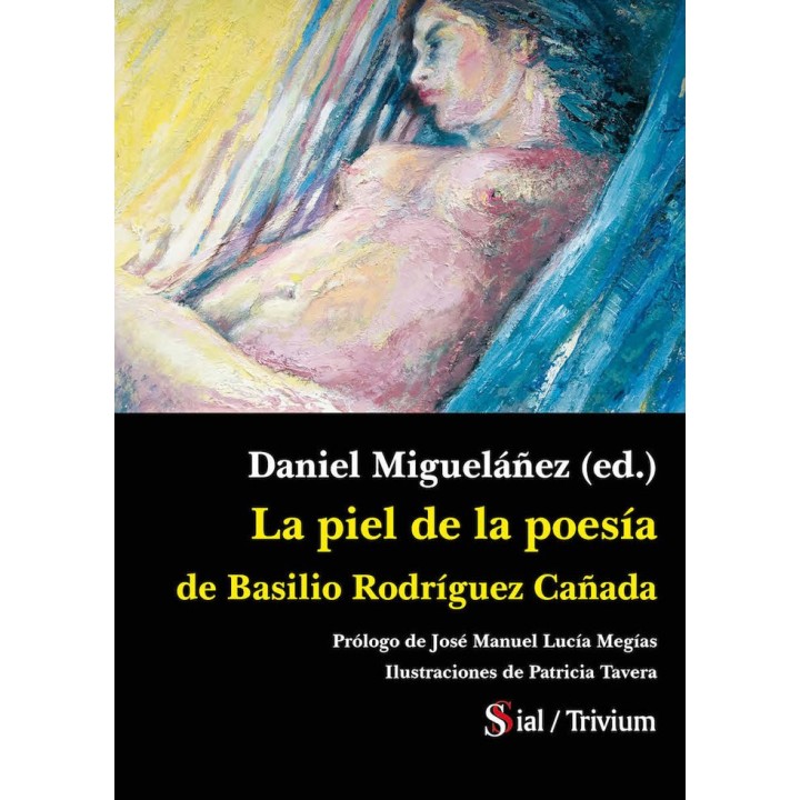 PIEL DE LA POESIA DE BASILIO RODRIGUEZ CAÑADA,LA