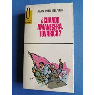 ¿Cuándo amanecera, Tovarich?