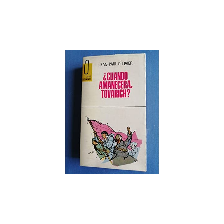 ¿Cuándo amanecera, Tovarich?